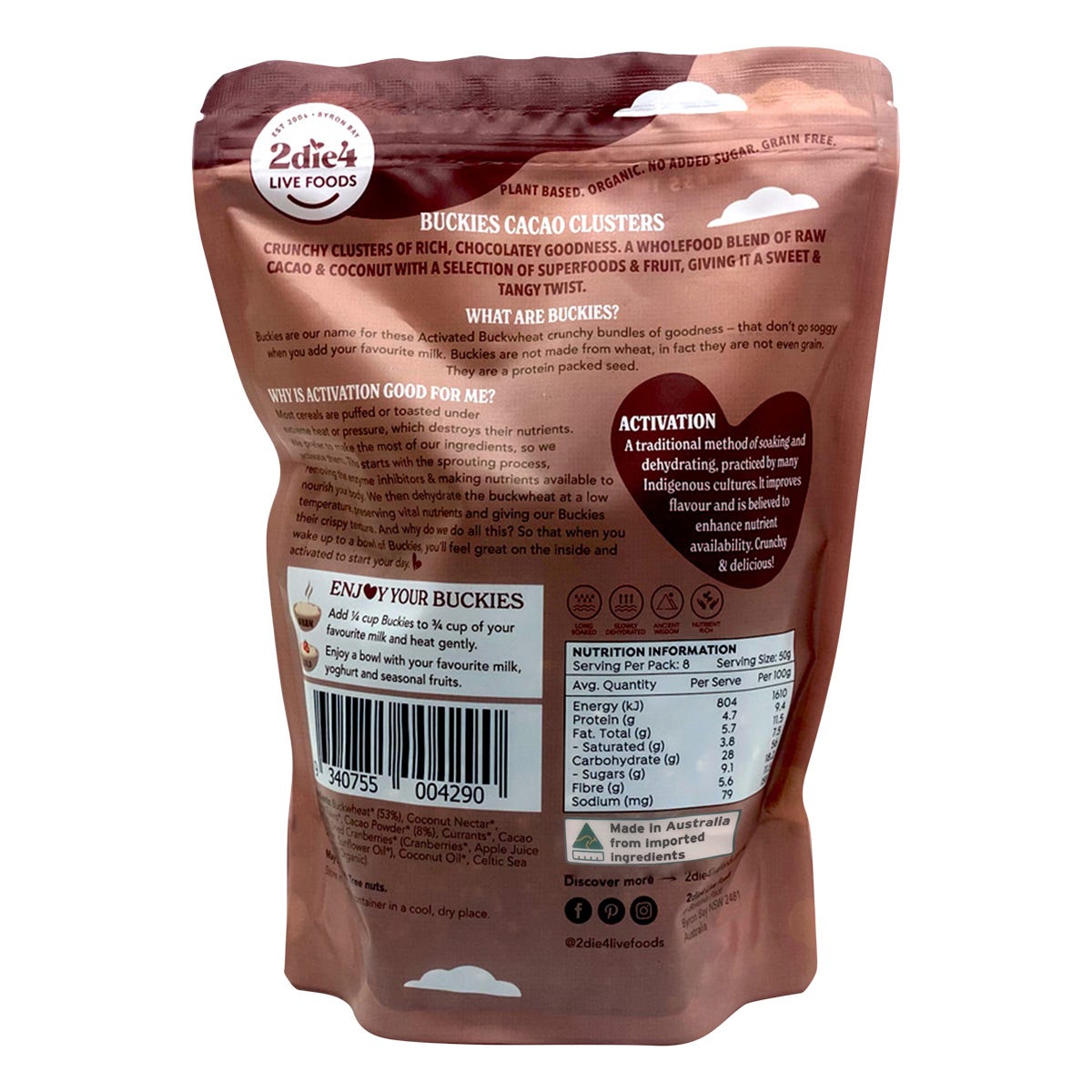 The back of a 400g bag of 2die4 Organic Activated Buckies Cacao Clusters showing ingredients and nutritional information.
