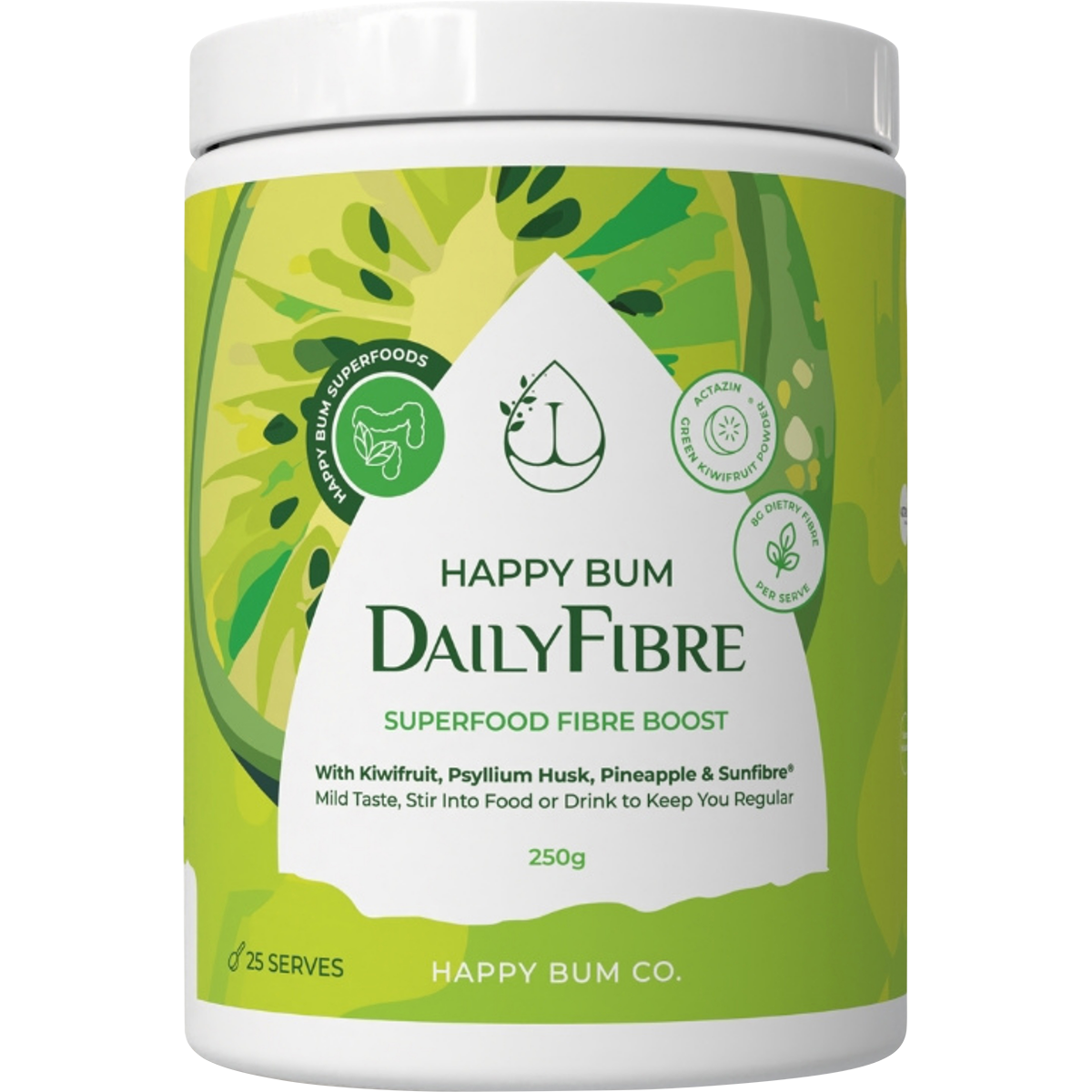 A 250g tub of Happy Bum Daily Fibre with a white and green label featuring a pineapple and kiwifruit.