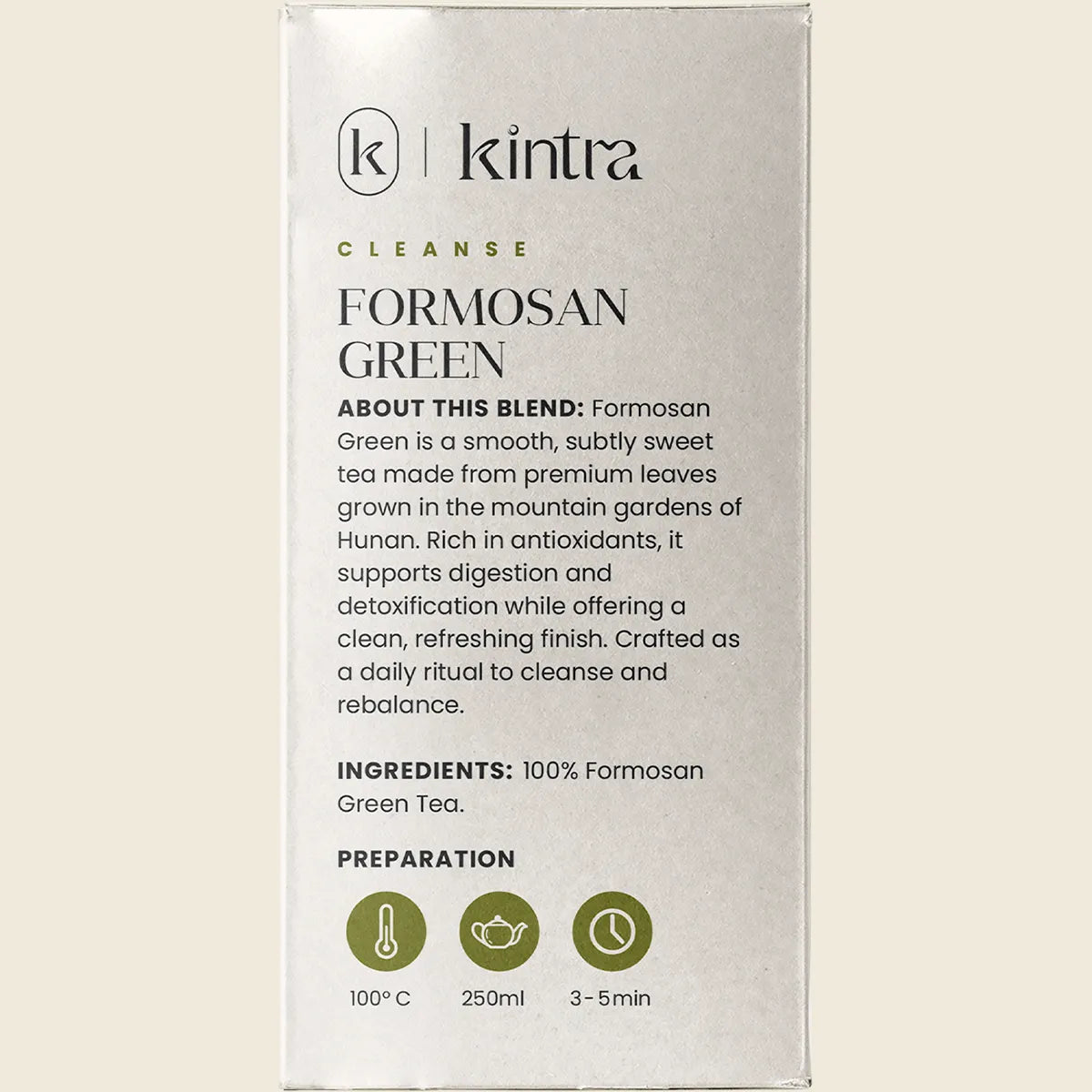 Right side of Kintra Blends Formosan Green Tea 250g bag showing product features and 98% caffeine free label.