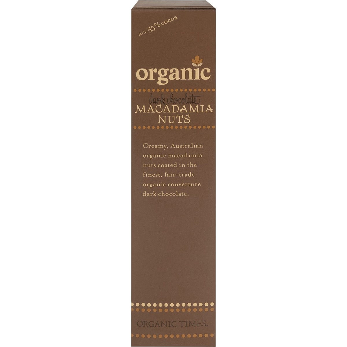 Side view of Organic Times Dark Chocolate Macadamia Nuts 150g box highlighting organic and fair-trade certifications.