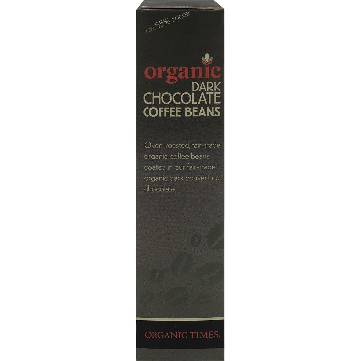 Side view of a 150g bag of Organic Times Dark Chocolate Coffee Beans highlighting fair-trade and organic features.