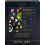 Back of Organic Times Matcha White Chocolate Strawberries 100g bag showing nutrition facts and ingredients.