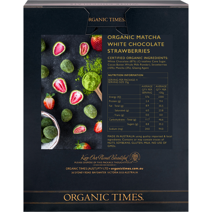 Back of Organic Times Matcha White Chocolate Strawberries 100g bag showing nutrition facts and ingredients.
