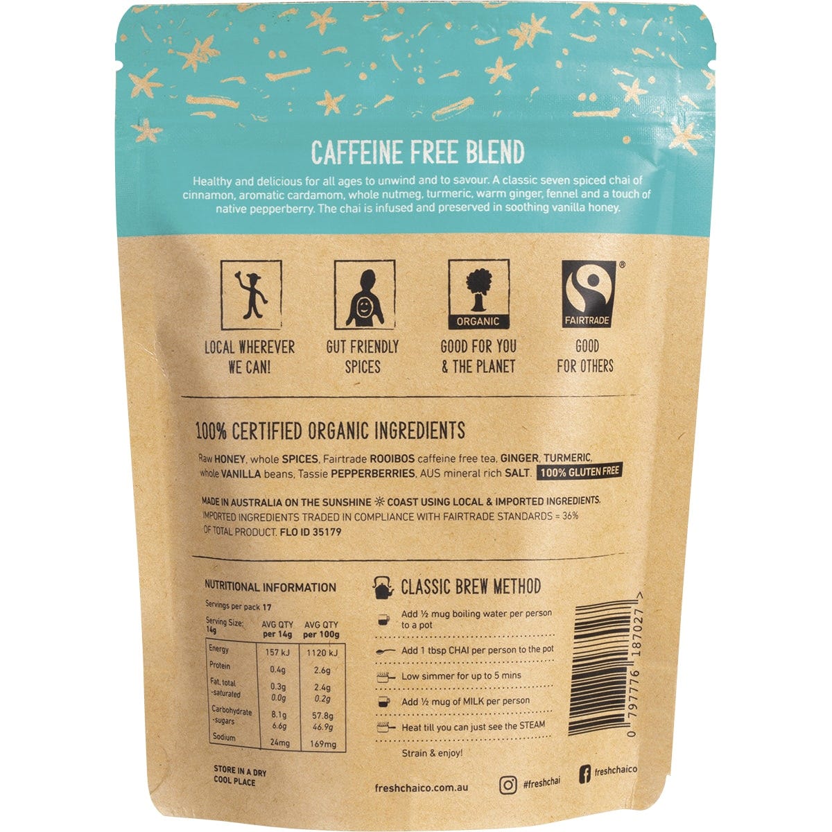 Side of a 250g The Fresh Chai Co. Caffeine Free Chai bag with brewing instructions and 100 percent organic ingredients.
